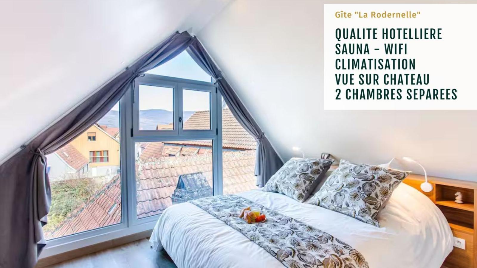 Gite La Rodernelle - Sauna Privatif - Climatisation - Vue Sur Le Chateau Du Haut Koenigsbourg Esterno foto